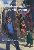 Garrett, détective privé, Tome 7 : Mensonges au vif-argent