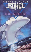 Rohel le conquérant, Terre intérieure : Le cycle de Saphyr : Terre intérieure [9782265058903]