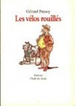 Les vélos rouillés [9782211049412]