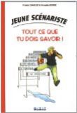 Jeune scénariste tout ce que tu dois savoir !