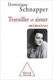 Travailler et Aimer : Mémoires
