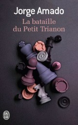 La bataille du Petit Trianon : Fable pour éveiller une espérance