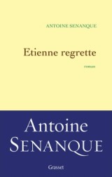 Etienne regrette: roman